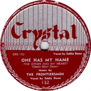 One Has My Name (The Other Has My Heart) - Eddie Dean