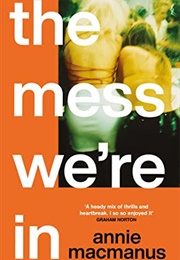 The Mess We're in (Annie MacManus)