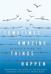 Sometimes Amazing Things Happen (Elizabeth Ford)