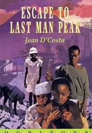 Escape to Last Man Peak (Jean D'costa)