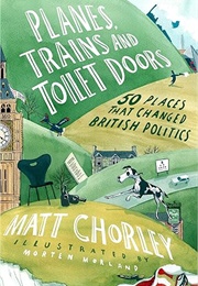 Planes, Trains and Toilet Doors (Matt Chorley)