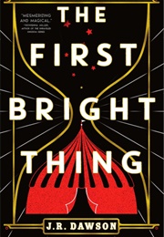 The First Bright Thing (J. R. Dawson)