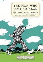 The Man Who Lost His Head (Claire Huchet Bishop)