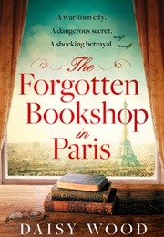 The Forgotten Bookshop in Paris (Daisy Wood)