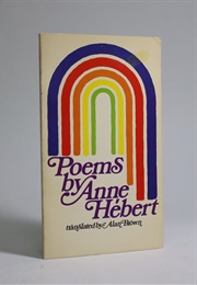 Poems by Anne Hebert (Anne Hebert)