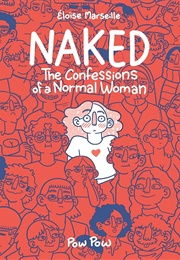 Naked: The Confessions of a Normal Woman (Éloïse Marseille)