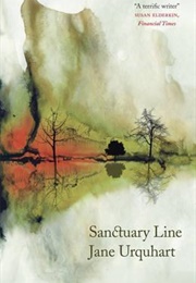 Sanctuary Line (Jane Urquhart)