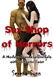 Sex Shop of Horrors (Serena Synn)