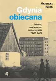 Gdynia Obiecana (Grzegorz Piątek)