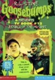 TV Episode #12: Attack of the Mutant (R.L. Stine)