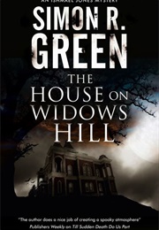 The House on Widows Hill (Simon R. Green)