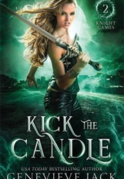 Kick the Candle (Genevie)