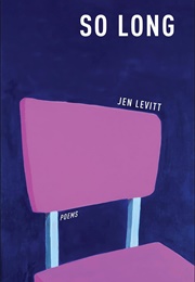 So Long (Jen Levitt)