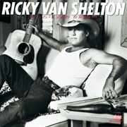 Don't We All Have the Right - Ricky Van Shelton