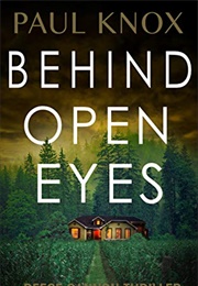 Behind Open Eyes (Paul Knox)