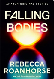 Falling Bodies (Rebecca Roanhorse)