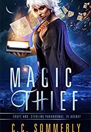 Magic Thief (C.C. Sommerly)