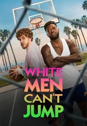 White Men Can&#39;t Jump (2023)