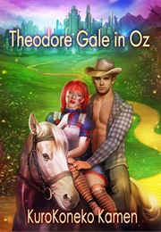 Theodore Gale in Oz (Kurokoneko Kamen)