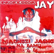 Machozi Jasho Na Damu Professor Jay