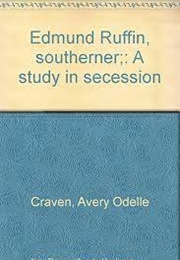 Edmond Ruffin: Southerner (Avery O. Craven)