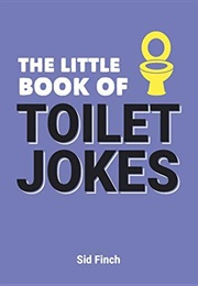 The Little Book of Toilet Jokes (Sid Finch)