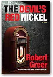The Devil's Red Nickel (Robert Greer)