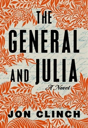 The General and Julia (Jon Clinch)