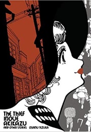 The Thief Akikazu Inoue (And Other Stories) (Osamu Tezuka)