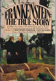 Frankenstein: The True Story (Christopher Isherwood)