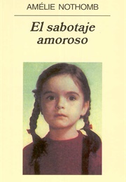 El Sabotaje Amoroso (Amélie Nothomb)