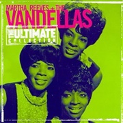 The Ultimate Collection - Martha and the Vandellas