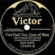Five Foot Two, Eyes of Blue - Gene Austin