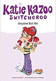 Anyone but Me (Nancy E. Krulik)