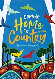Coming Home to Country (Bronwyn Bancroft)
