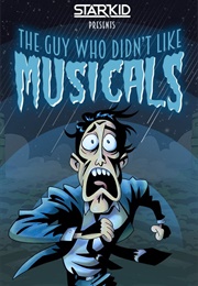 The Guy Who Didn't Like Musicals (2018)