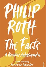 The Facts: A Novelist&#39;s Autobiography (Philip Roth)