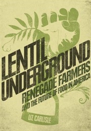 Lentil Underground (Liz Carlisle)