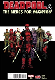 Deadpool and the Mercs for Money; Vol. 1 (2016) (Cullen Bunn)