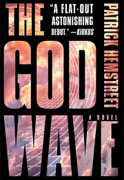 The God Wave (Patrick Hemstreet)