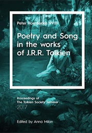 Poetry and Song in the Works of J.R.R. Tolkien (Anna Milion)