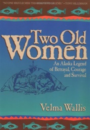 Two Old Women (Velma Wallis)