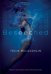 Beseeched (Leticia McLaughlin)