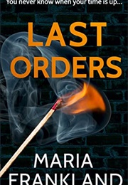 Last Orders (Maria Frankland)