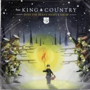 Into the Silent Night - For King & Country