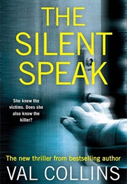 The Silent Speak (Val Collins)