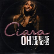 Oh - Ciara Ft. Ludacris