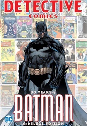 Detective Comics: 80 Years of Batman (Various)