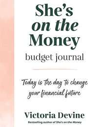 She's on the Money Budget Journal (Victoria Devine)
