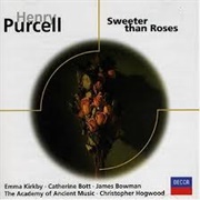 Henry Purcell: Sweeter Than Roses - Kirkby / Bott / Bowman / the Academy of Ancient Music